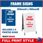 Frame Sign Full Print - 600mm x 900mm